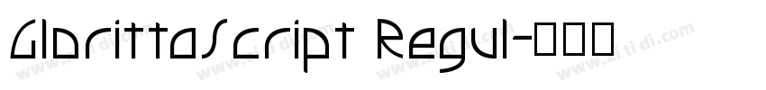 GlorittaScript Regul字体转换 GlorittaScript Regul字体转换